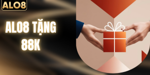 ALO8 Tặng 88k - Ưu Đãi Khủng Dành Riêng Cho Hội Viên Mới