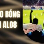 Khám Phá Các Kèo Bóng Đá Tại ALO8 Hút Hội Viên Hiện Nay