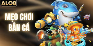 Mẹo Chơi Bắn Cá – Kinh Nghiệm Săn Thưởng Ổn Định Trên ALO8