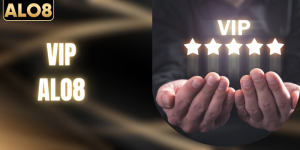 Hội Viên VIP ALO8 - Tổng Hợp Những Đặc Quyền Khủng Nhất
